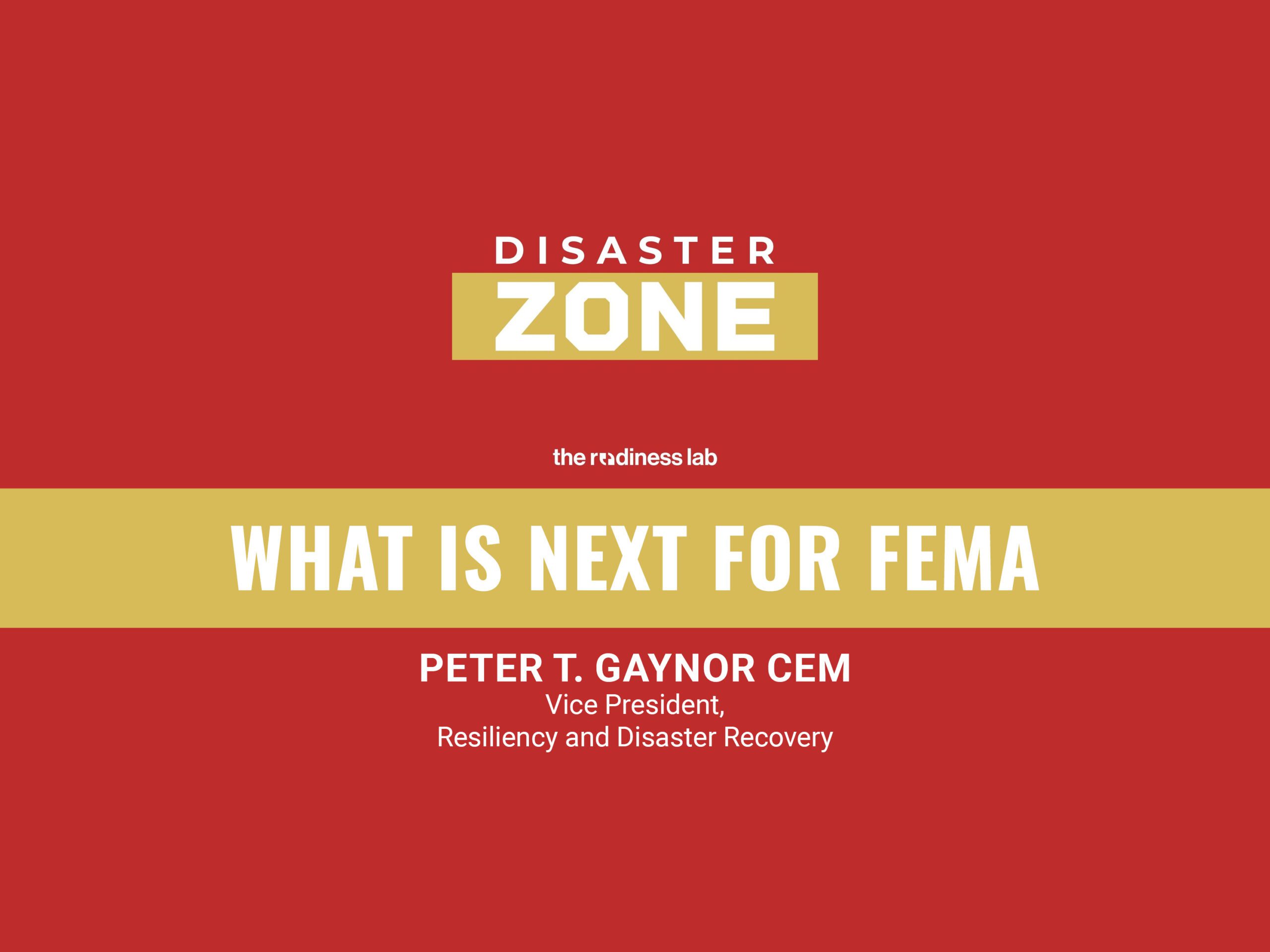 What is Next for FEMA (Disaster Zone)